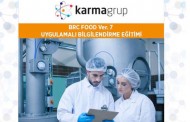 BRC FOOD UYGULAMALI BİLGİLENDİRME EĞİTİMİ BAŞLIYOR