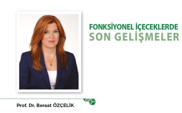 Fonksiyonel İçeceklerde Son Gelişmeler