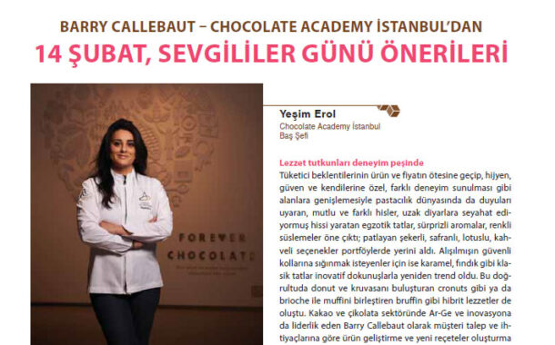 BARRY CALLEBAUT – CHOCOLATE ACADEMY İSTANBUL’DAN 14 ŞUBAT, SEVGİLİLER GÜNÜ ÖNERİLERİ