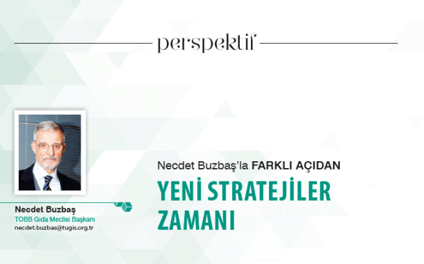 YENİ STRATEJİLER ZAMANI